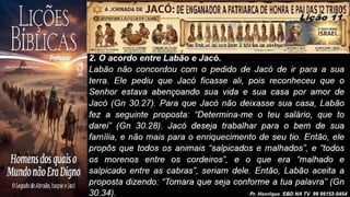 Slides Lição 11, CPAD, Jacó, De Enganador a Homem de Honra, 2Tr26.pptx