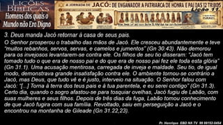 Slides Lição 11, CPAD, Jacó, De Enganador a Homem de Honra, 2Tr26.pptx