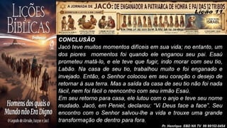 Slides Lição 11, CPAD, Jacó, De Enganador a Homem de Honra, 2Tr26.pptx