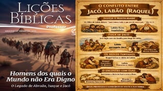 Slides Lição 11, CPAD, Jacó, De Enganador a Homem de Honra, 2Tr26.pptx