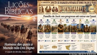 Slides Lição 11, CPAD, Jacó, De Enganador a Homem de Honra, 2Tr26.pptx
