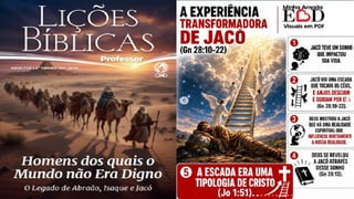 Slides Lição 11, CPAD, Jacó, De Enganador a Homem de Honra, 2Tr26.pptx
