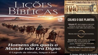 Slides Lição 11, CPAD, Jacó, De Enganador a Homem de Honra, 2Tr26.pptx
