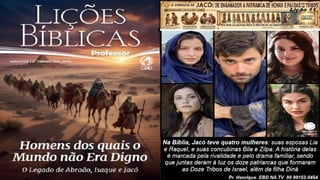 Slides Lição 11, CPAD, Jacó, De Enganador a Homem de Honra, 2Tr26.pptx