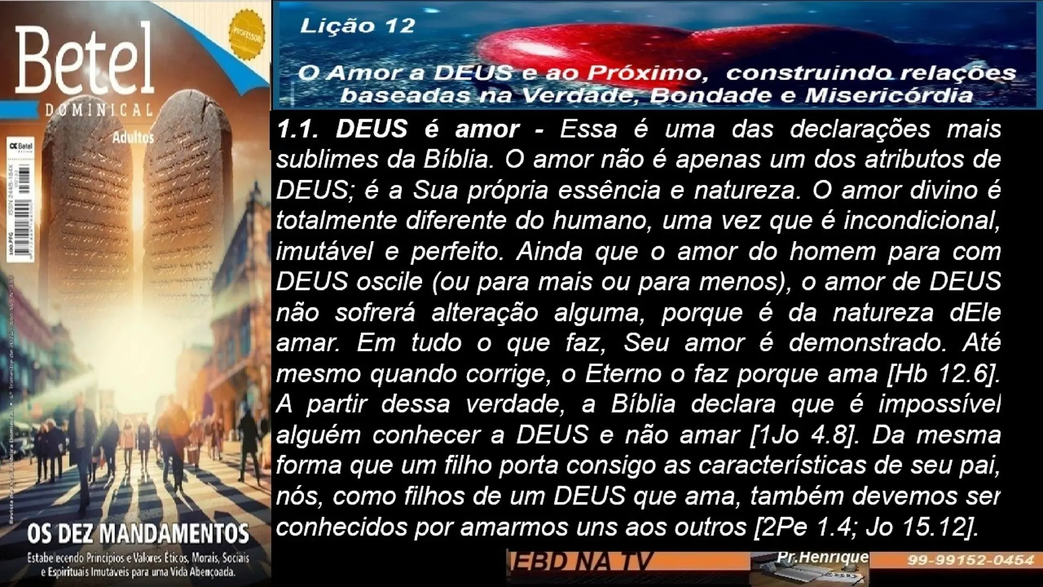 Slides Lição 12, Betel, O Amor A Deus E Ao Próximo, 4TR24.pptx