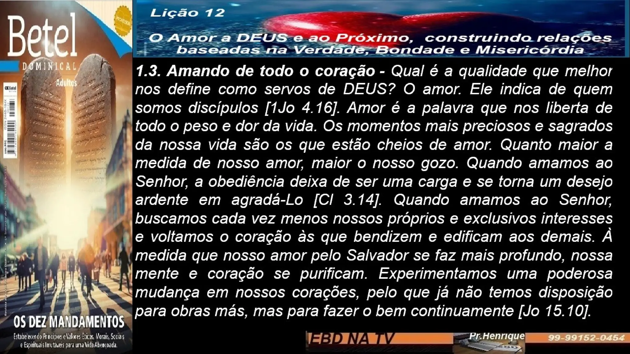 Slides Lição 12, Betel, O Amor A Deus E Ao Próximo, 4TR24.pptx