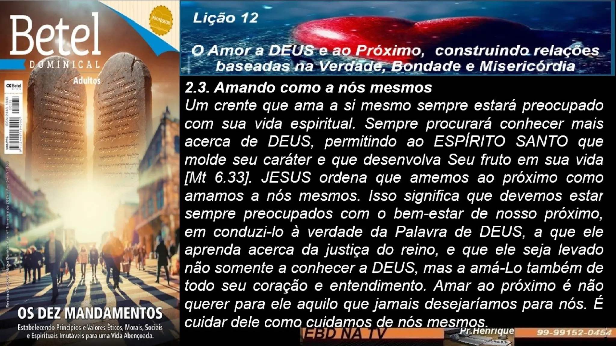 Slides Lição 12, Betel, O Amor A Deus E Ao Próximo, 4TR24.pptx