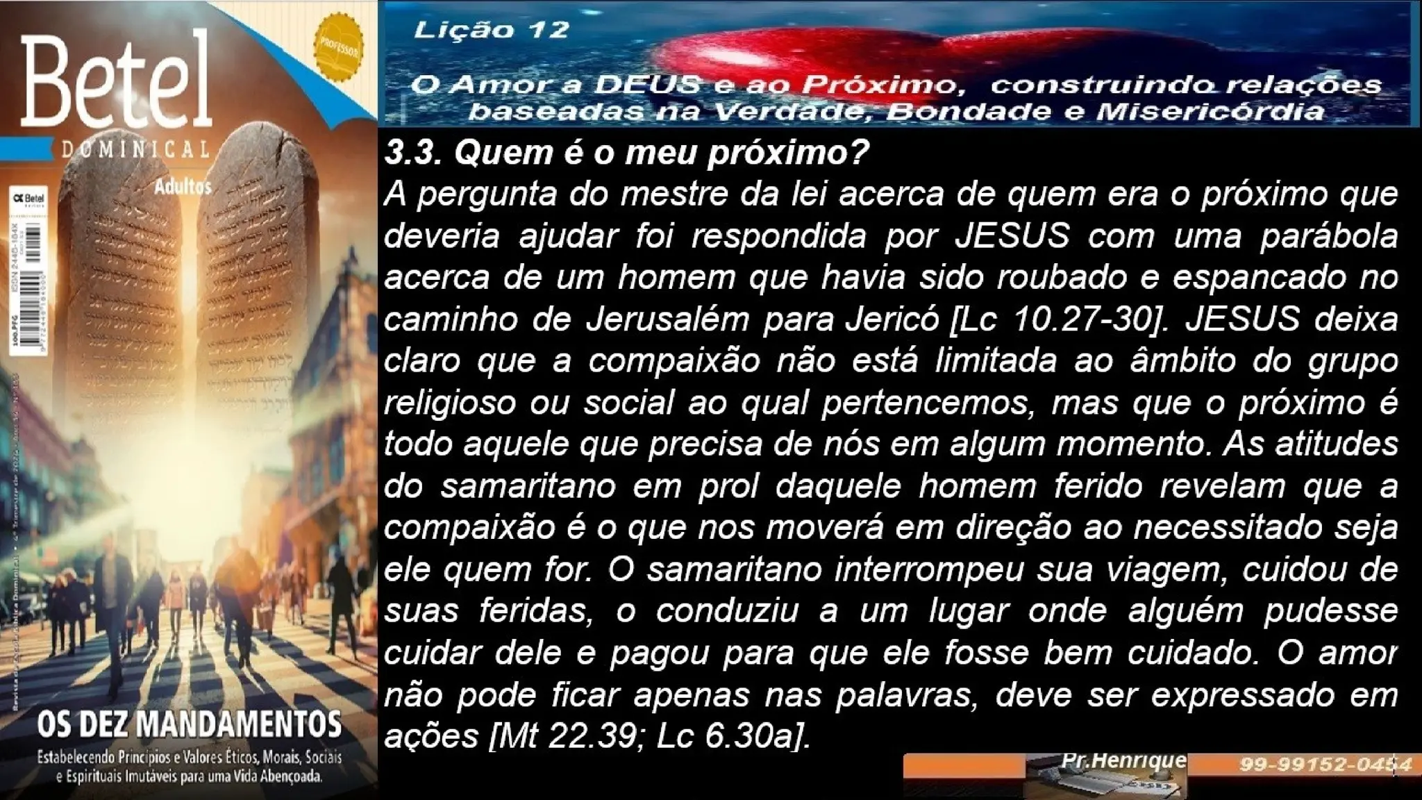 Slides Lição 12, Betel, O Amor A Deus E Ao Próximo, 4TR24.pptx