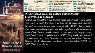 Slides Lição 12, CPAD, A Reconciliação de Jacó com Esaú, 2Tr26.pptx
