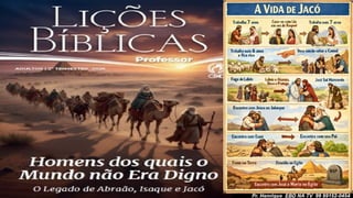 Slides Lição 12, CPAD, A Reconciliação de Jacó com Esaú, 2Tr26.pptx