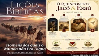 Slides Lição 12, CPAD, A Reconciliação de Jacó com Esaú, 2Tr26.pptx