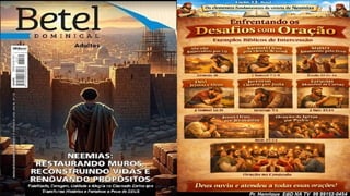 Slides Lição 13, Betel, Os elementos fundamentais da vitória de Neemias, 2Tr26.pptx
