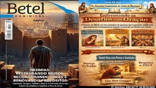 Slides Lição 13, Betel, Os elementos fundamentais da vitória de Neemias, 2Tr26.pptx