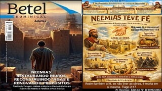 Slides Lição 13, Betel, Os elementos fundamentais da vitória de Neemias, 2Tr26.pptx