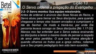 Slides Lição 13, BETEL, O Servo ordena a pregação do Evangelho.pptx