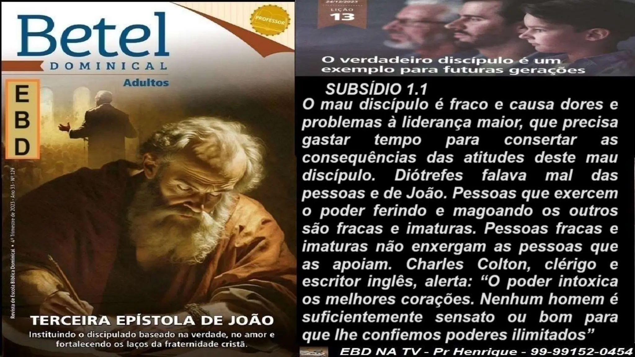Slides Lição 13, Betel, O Verdadeiro Discípulo é um exemplo para futuras gerações.pptx