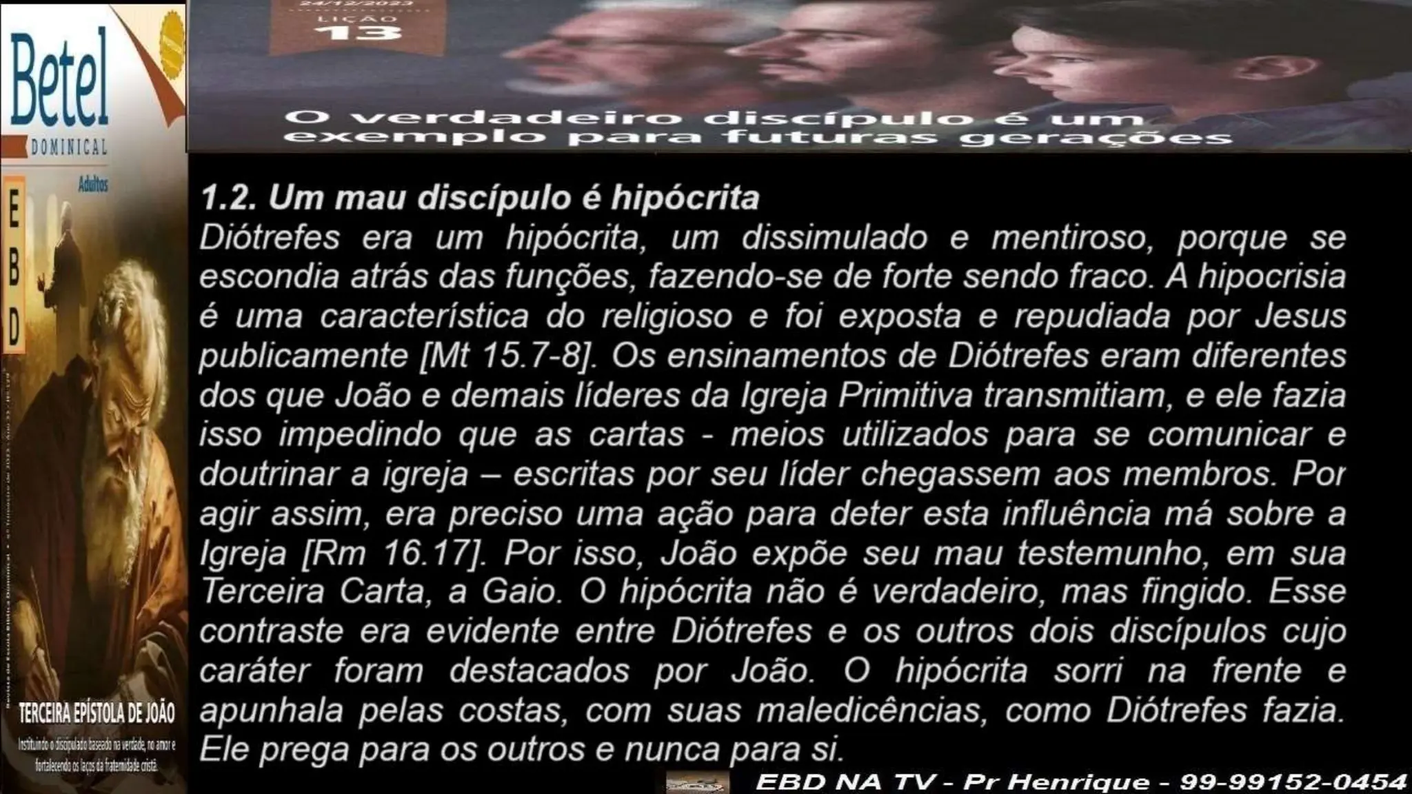 Slides Lição 13, Betel, O Verdadeiro Discípulo é um exemplo para futuras gerações.pptx