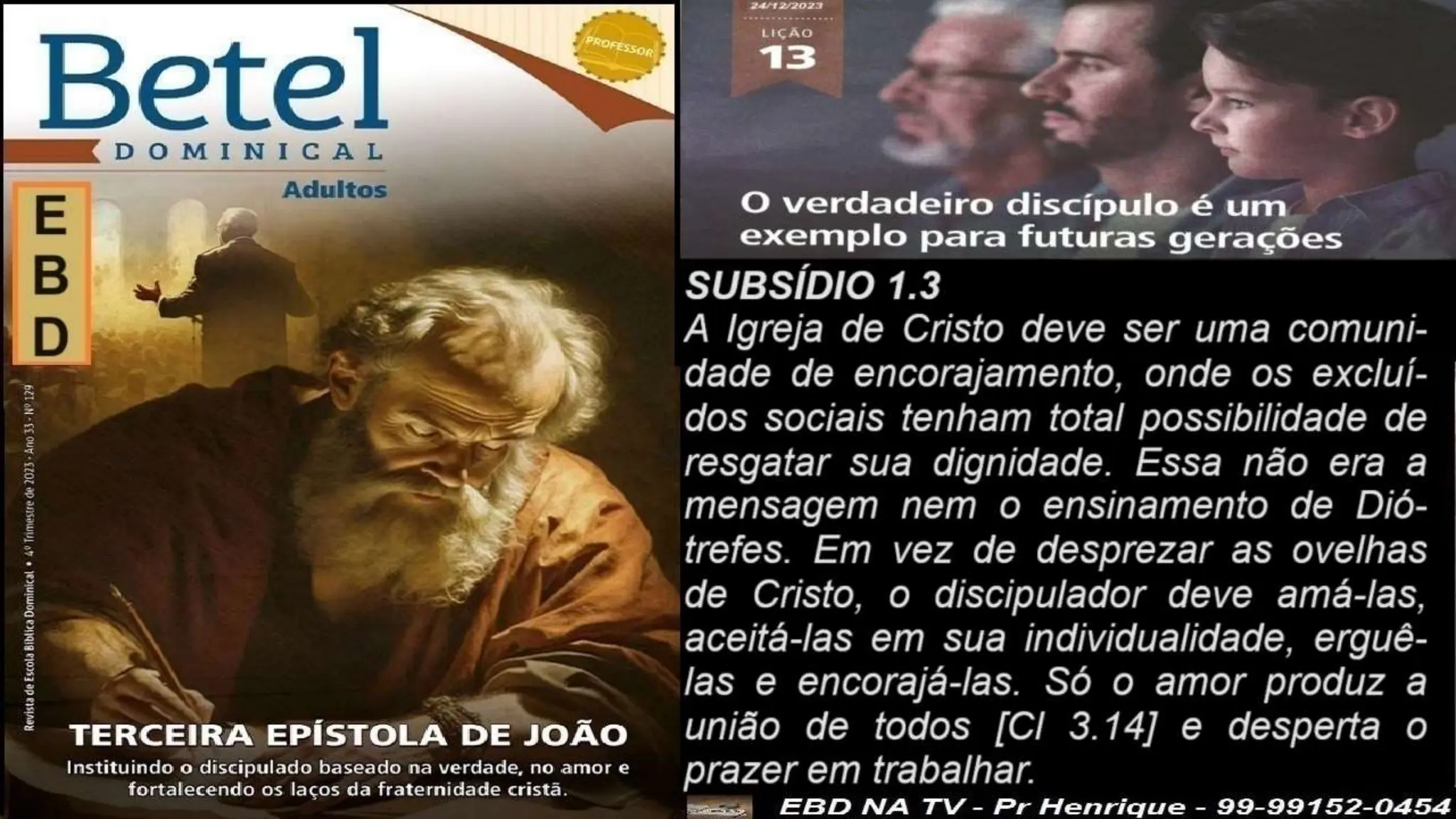 Slides Lição 13, Betel, O Verdadeiro Discípulo é um exemplo para futuras gerações.pptx