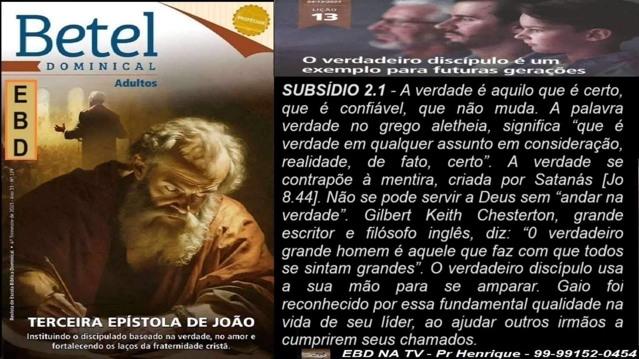 Slides Lição 13, Betel, O Verdadeiro Discípulo é um exemplo para futuras gerações.pptx