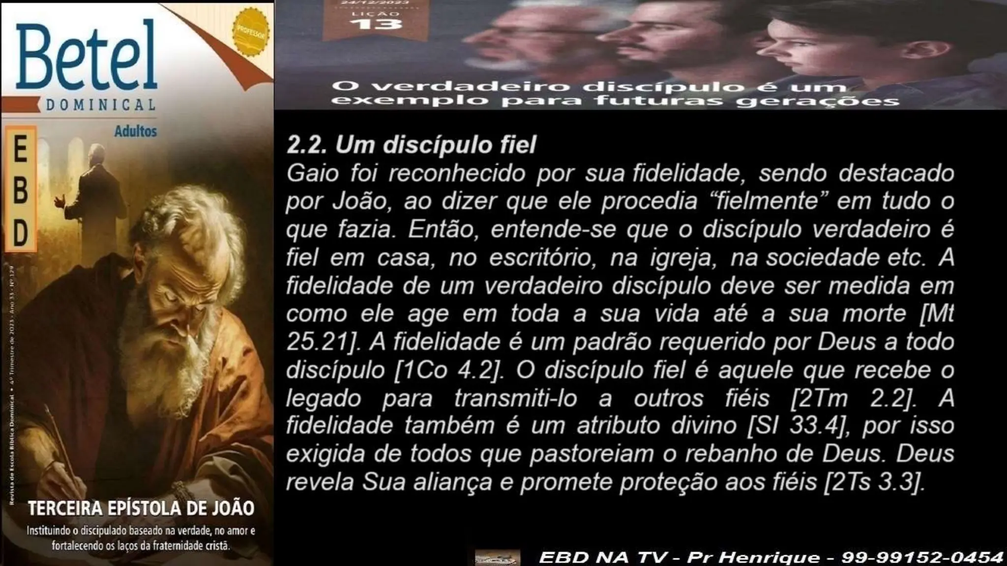 Slides Lição 13, Betel, O Verdadeiro Discípulo é um exemplo para futuras gerações.pptx
