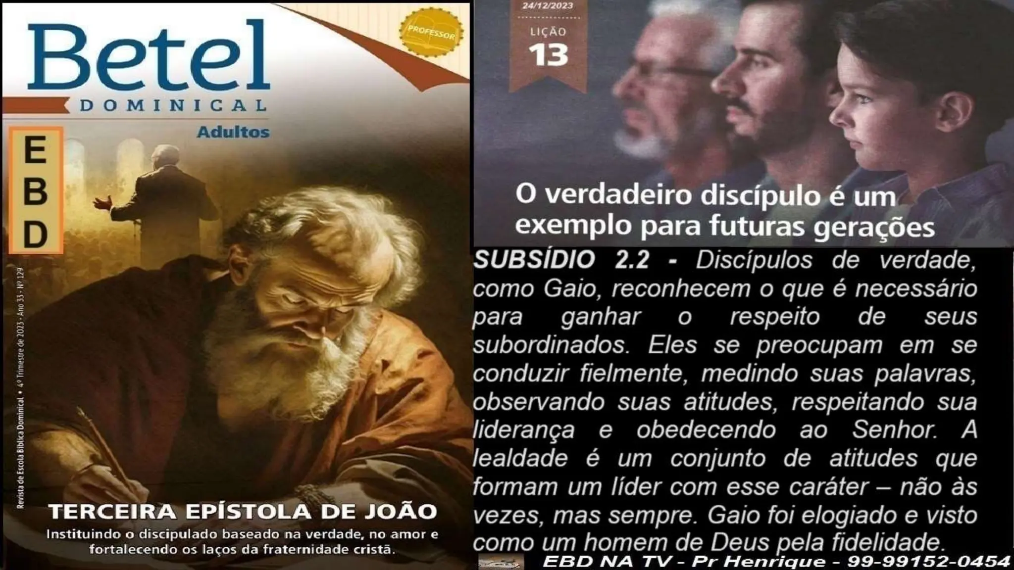 Slides Lição 13, Betel, O Verdadeiro Discípulo é um exemplo para futuras gerações.pptx