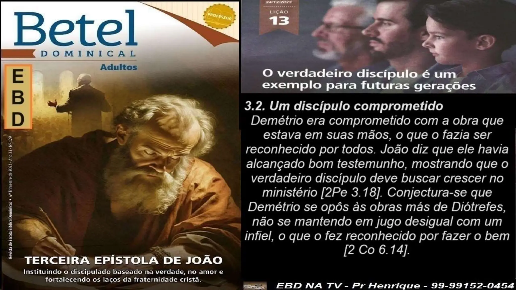 Slides Lição 13, Betel, O Verdadeiro Discípulo é um exemplo para futuras gerações.pptx