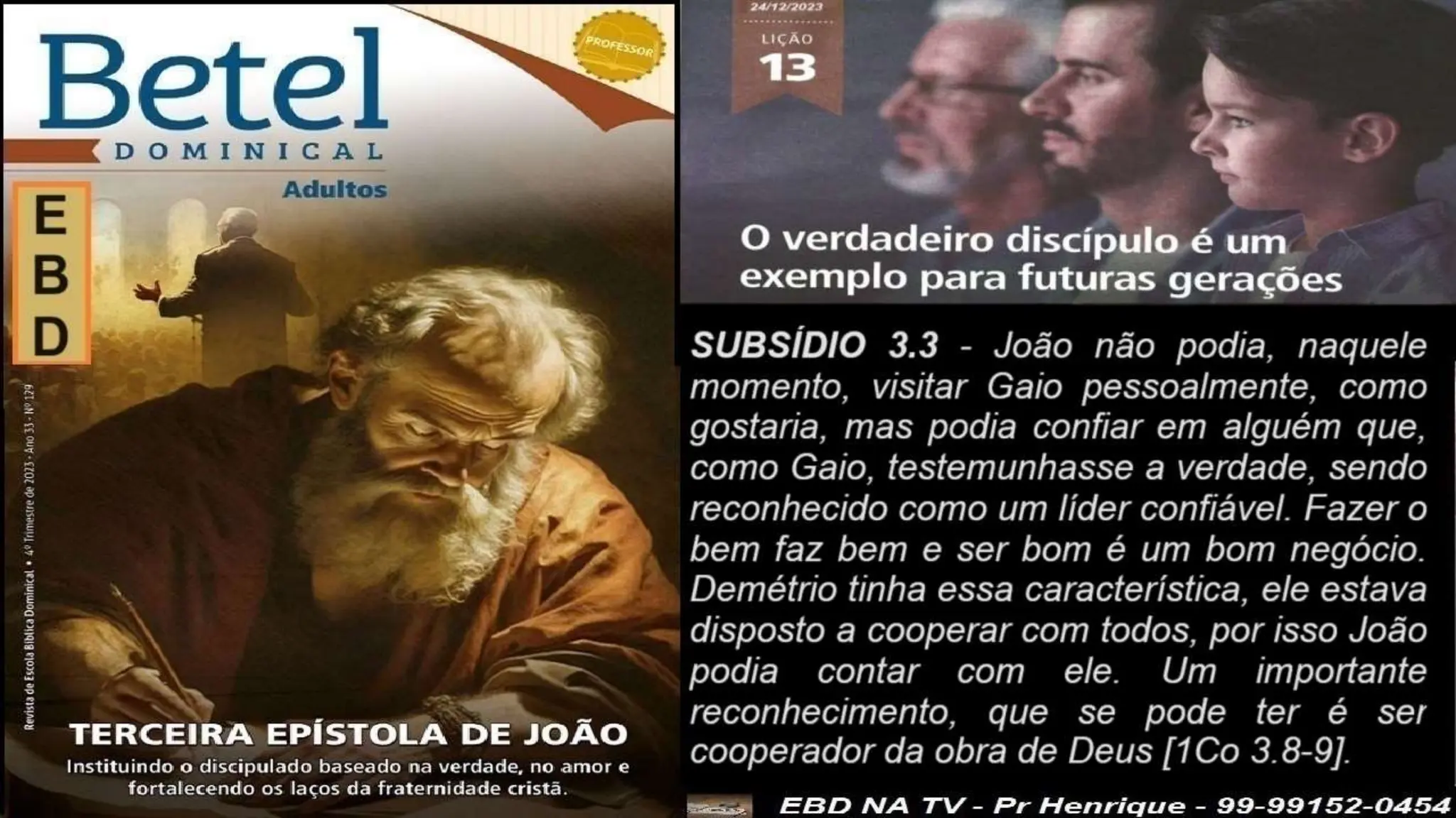 Slides Lição 13, Betel, O Verdadeiro Discípulo é um exemplo para futuras gerações.pptx