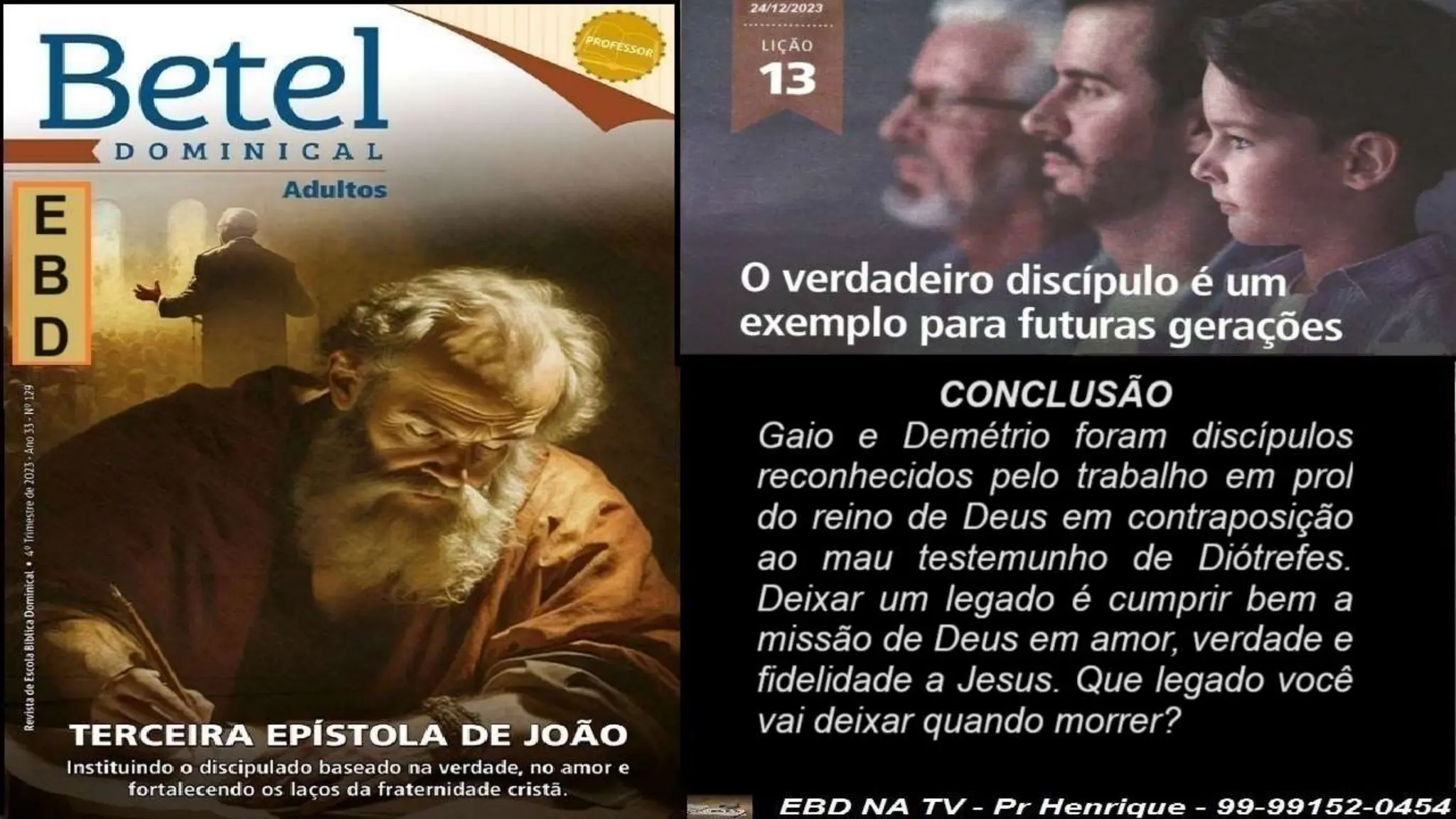 Slides Lição 13, Betel, O Verdadeiro Discípulo é um exemplo para futuras gerações.pptx