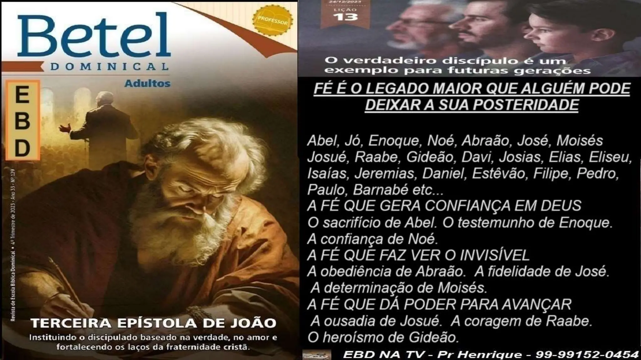 Slides Lição 13, Betel, O Verdadeiro Discípulo é um exemplo para futuras gerações.pptx