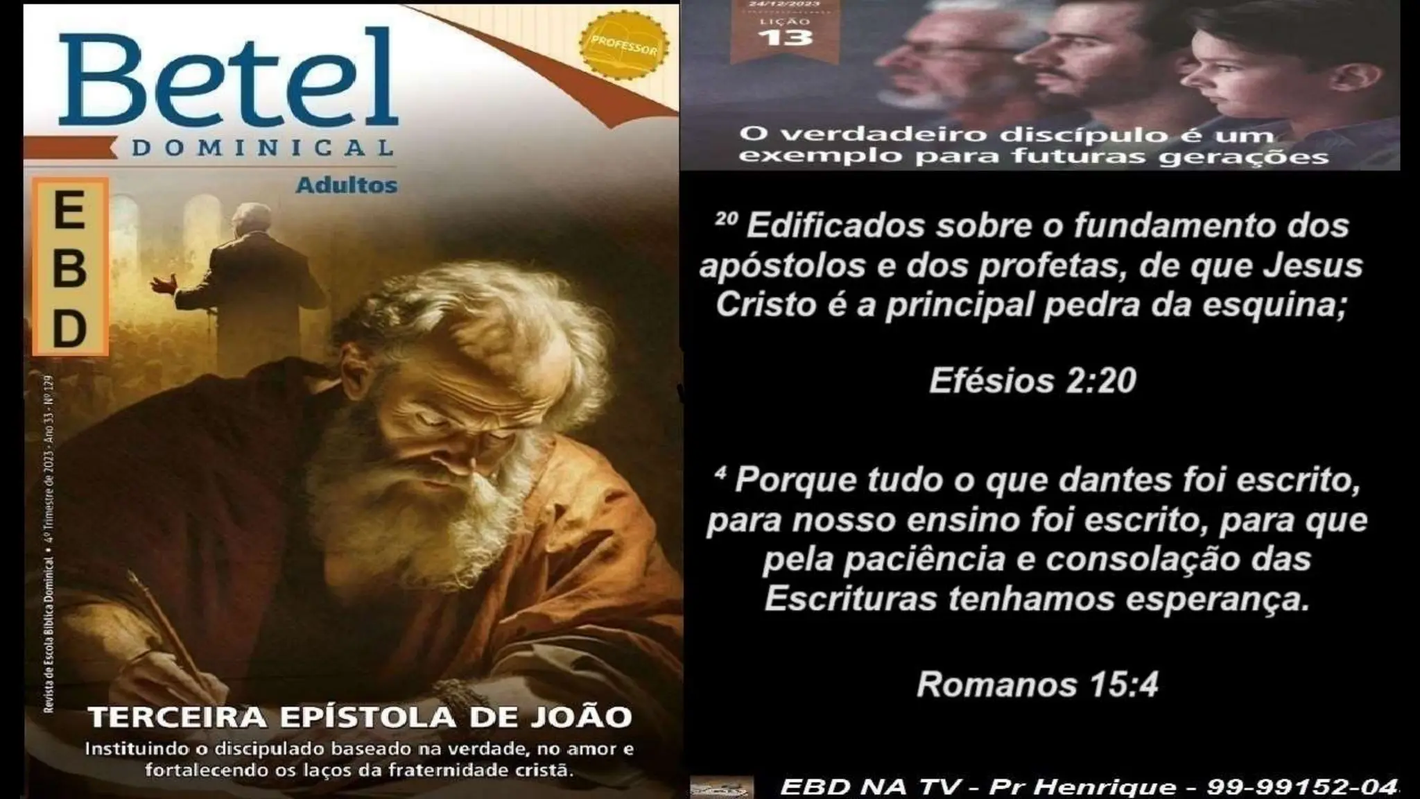 Slides Lição 13, Betel, O Verdadeiro Discípulo é um exemplo para futuras gerações.pptx