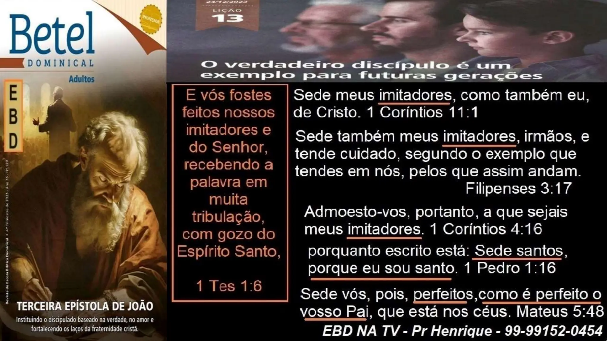 Slides Lição 13, Betel, O Verdadeiro Discípulo é um exemplo para futuras gerações.pptx