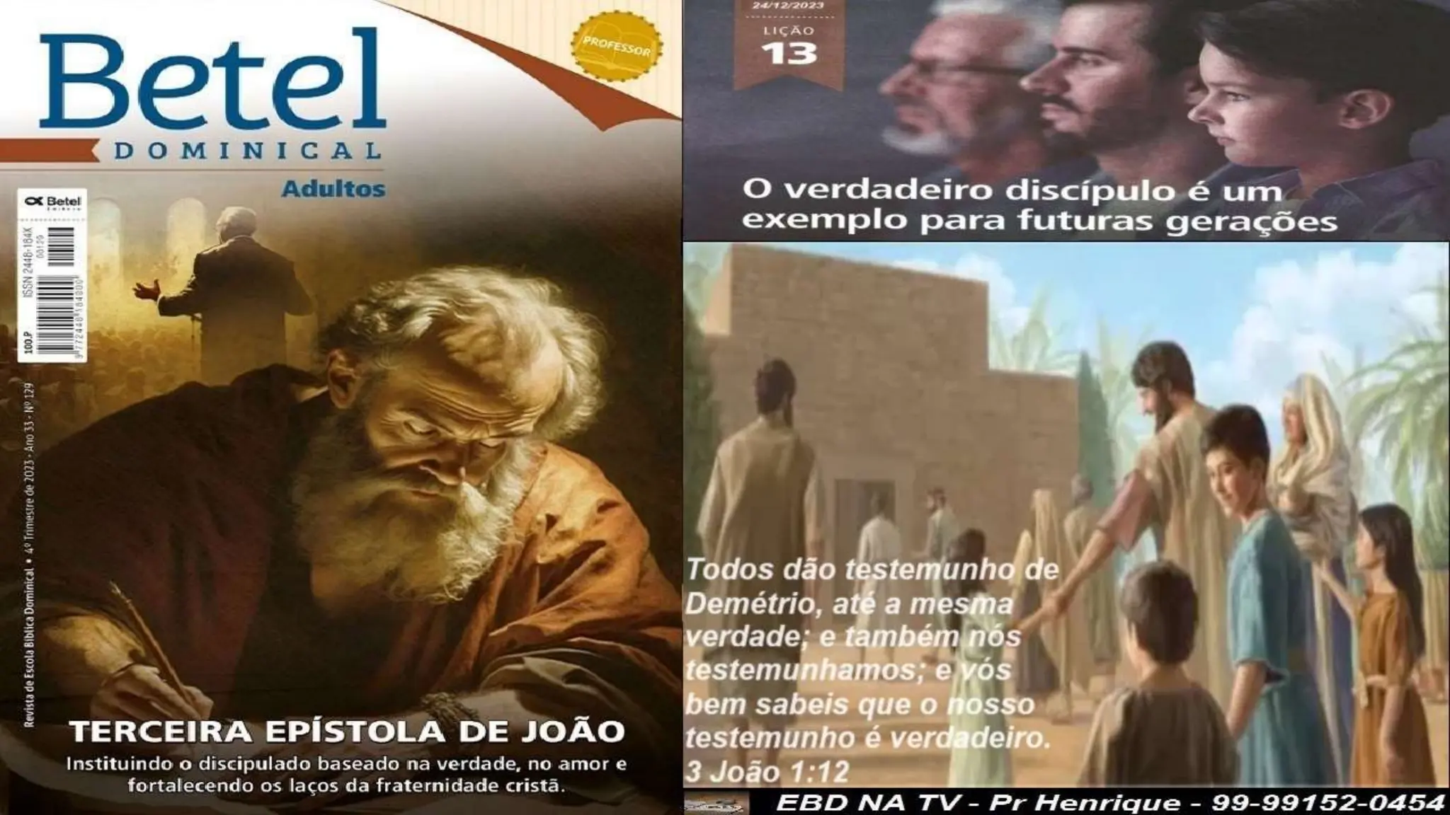 Slides Lição 13, Betel, O Verdadeiro Discípulo é um exemplo para futuras gerações.pptx