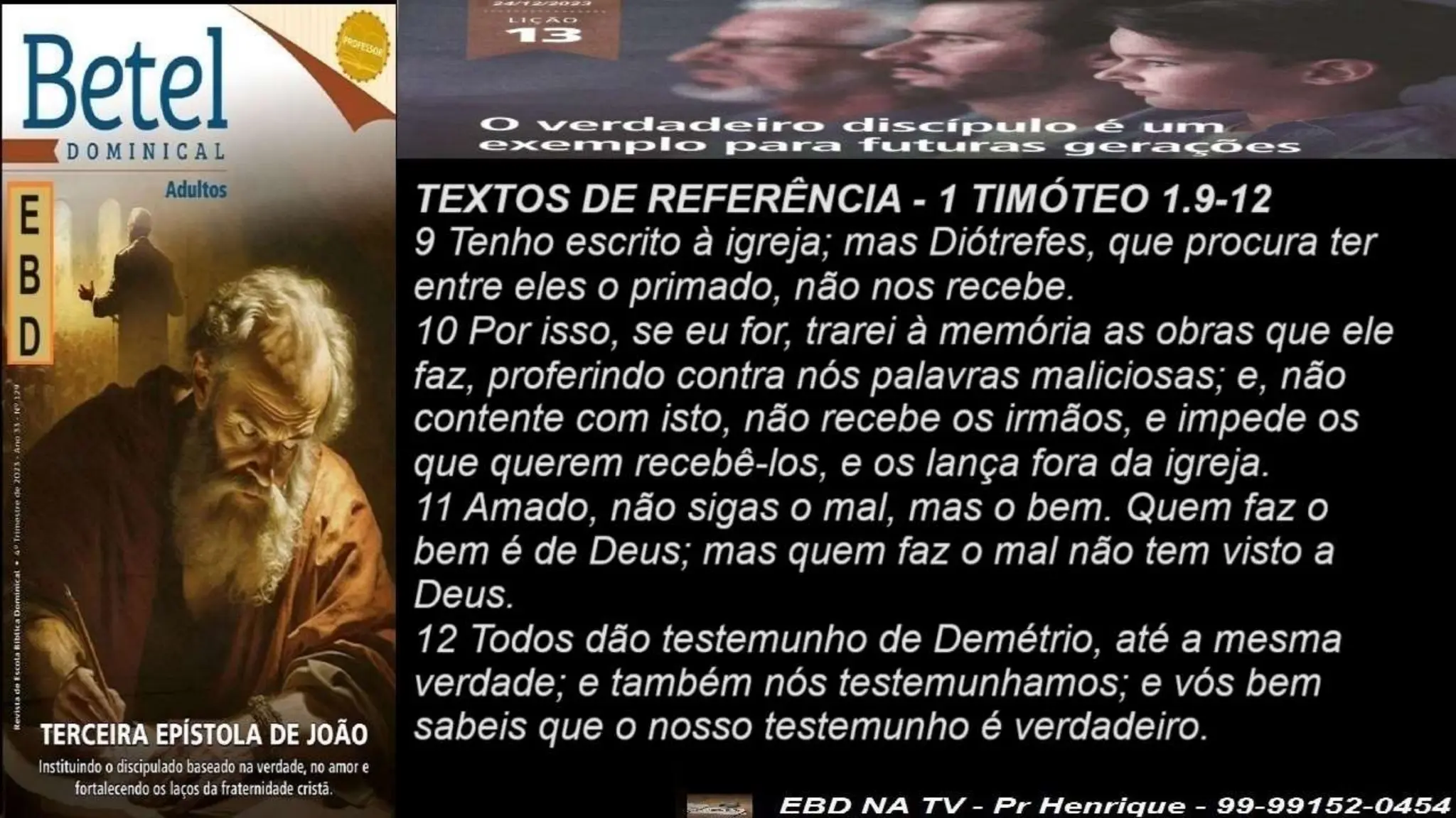 Slides Lição 13, Betel, O Verdadeiro Discípulo é um exemplo para futuras gerações.pptx
