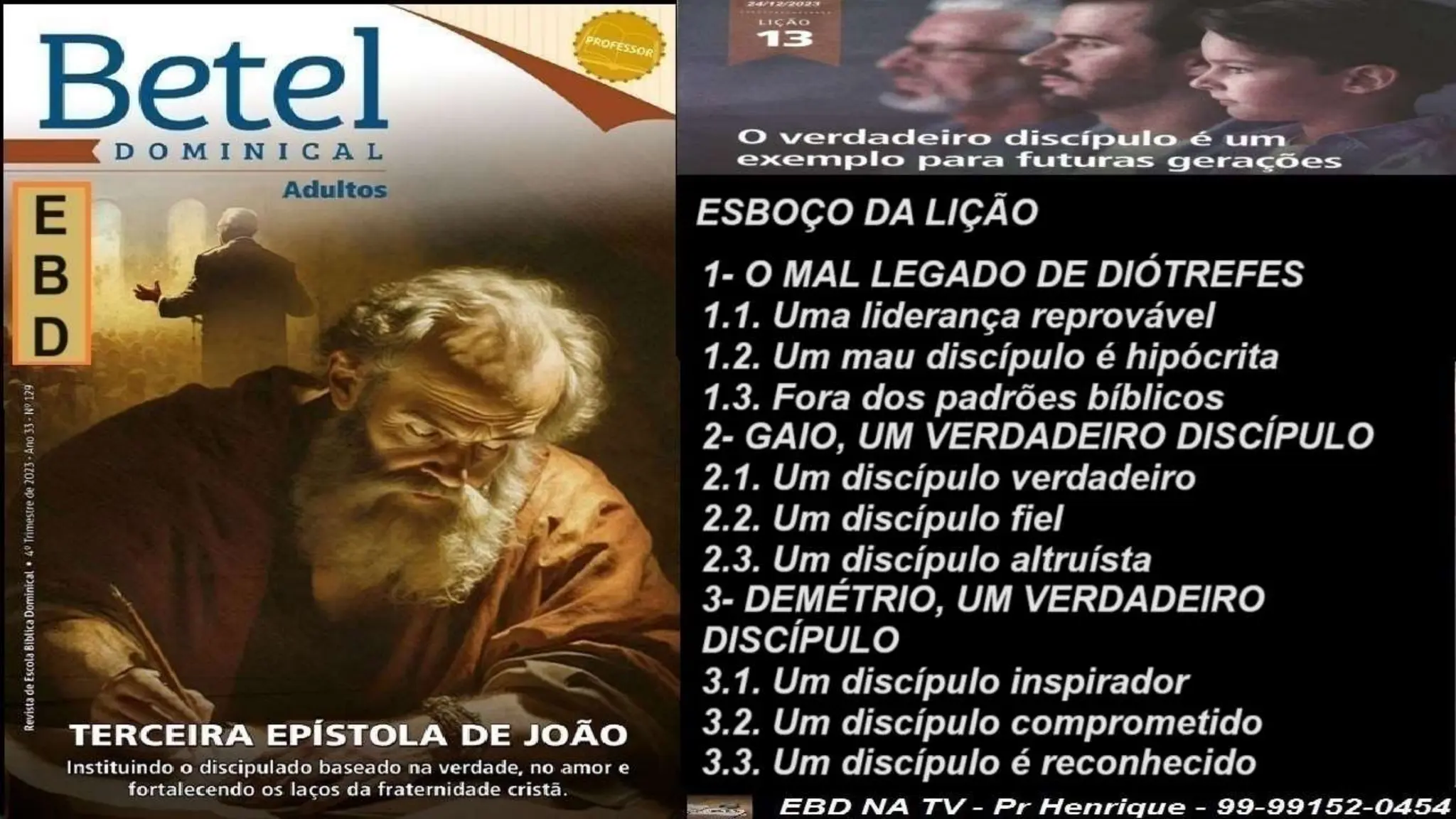 Slides Lição 13, Betel, O Verdadeiro Discípulo é um exemplo para futuras gerações.pptx