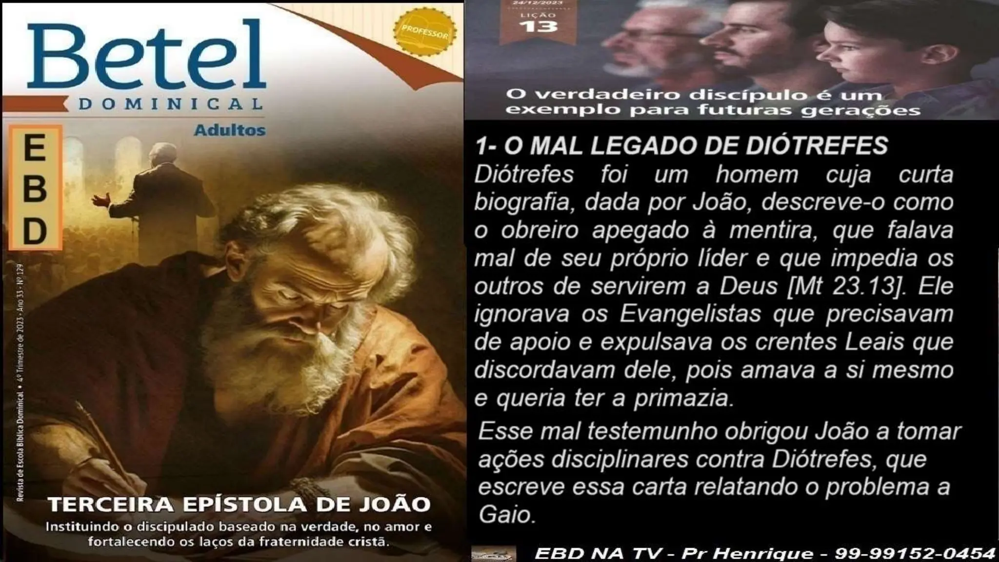 Slides Lição 13, Betel, O Verdadeiro Discípulo é um exemplo para futuras gerações.pptx