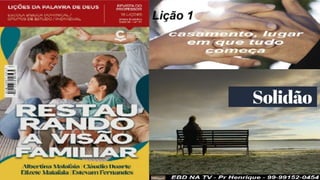 Slides Lição 1, Central Gospel, casamento, lugar em que tudo começa, 4Tr23, Pr Henrique, EBD NA TV.pptx