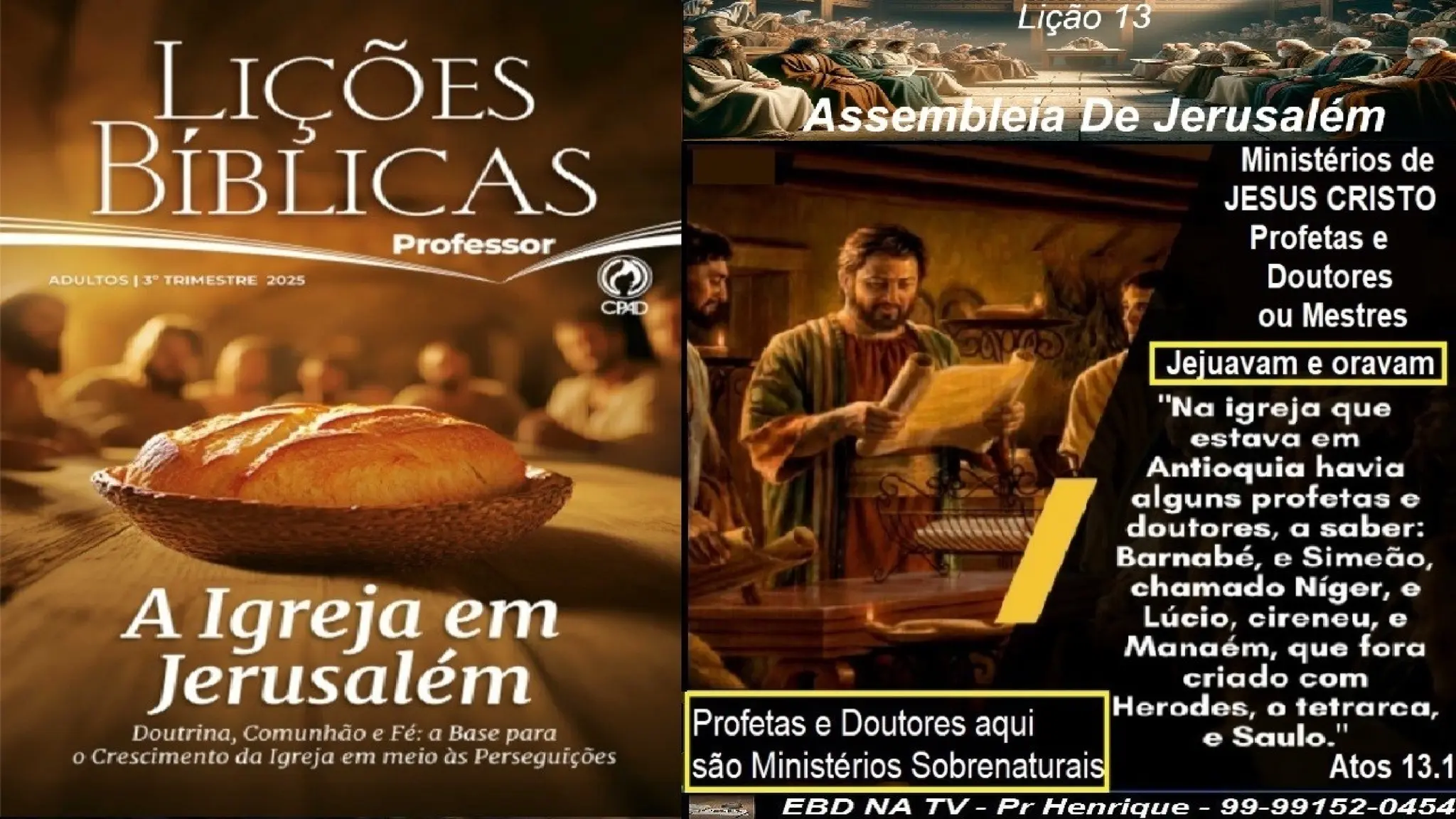 Slides Lição 13, CPAD, Assembleia de Jerusalém, 3Tr25.pptx