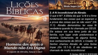 Slides Lição 13, CPAD, O Legado de Fé de Abraão, Isaque e Jacó, 2Tr26.pptx