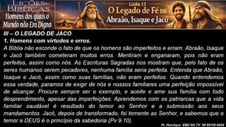 Slides Lição 13, CPAD, O Legado de Fé de Abraão, Isaque e Jacó, 2Tr26.pptx
