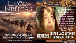 Slides Lição 13, CPAD, O Legado de Fé de Abraão, Isaque e Jacó, 2Tr26.pptx