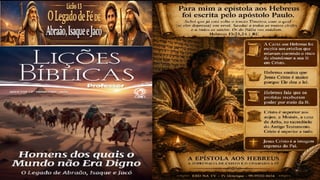 Slides Lição 13, CPAD, O Legado de Fé de Abraão, Isaque e Jacó, 2Tr26.pptx