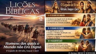 Slides Lição 13, CPAD, O Legado de Fé de Abraão, Isaque e Jacó, 2Tr26.pptx