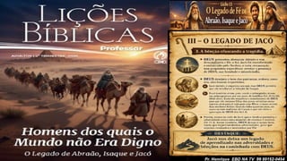Slides Lição 13, CPAD, O Legado de Fé de Abraão, Isaque e Jacó, 2Tr26.pptx