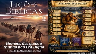 Slides Lição 13, CPAD, O Legado de Fé de Abraão, Isaque e Jacó, 2Tr26.pptx