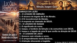Slides Lição 13, CPAD, O Legado de Fé de Abraão, Isaque e Jacó, 2Tr26.pptx