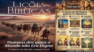Slides Lição 13, CPAD, O Legado de Fé de Abraão, Isaque e Jacó, 2Tr26.pptx