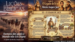Slides Lição 13, CPAD, O Legado de Fé de Abraão, Isaque e Jacó, 2Tr26.pptx