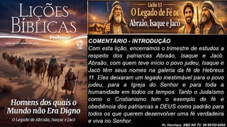 Slides Lição 13, CPAD, O Legado de Fé de Abraão, Isaque e Jacó, 2Tr26.pptx
