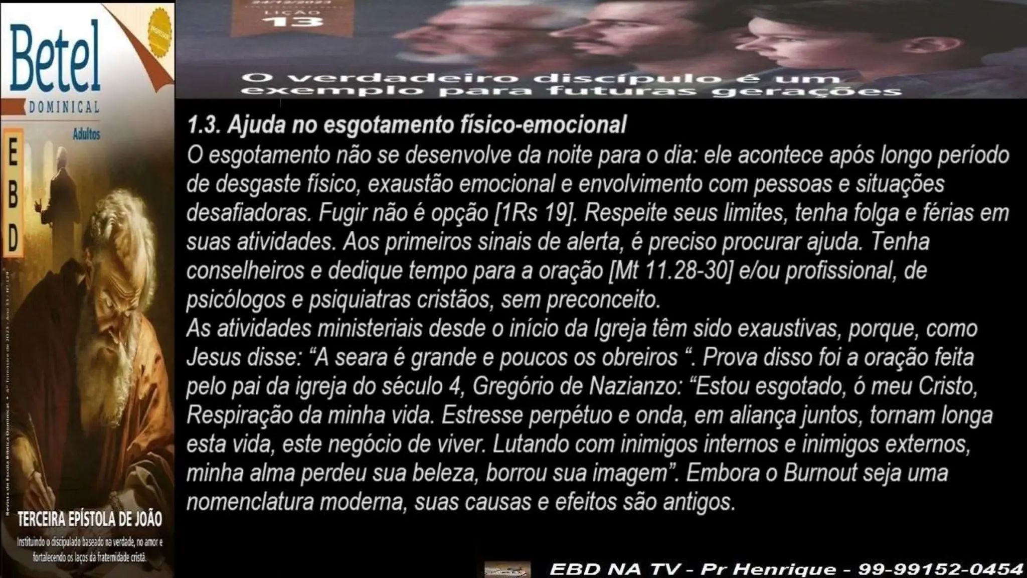 Slides Lição 14, Betel, O Verdadeiro Discípulo e sua saúde emocional,.pptx