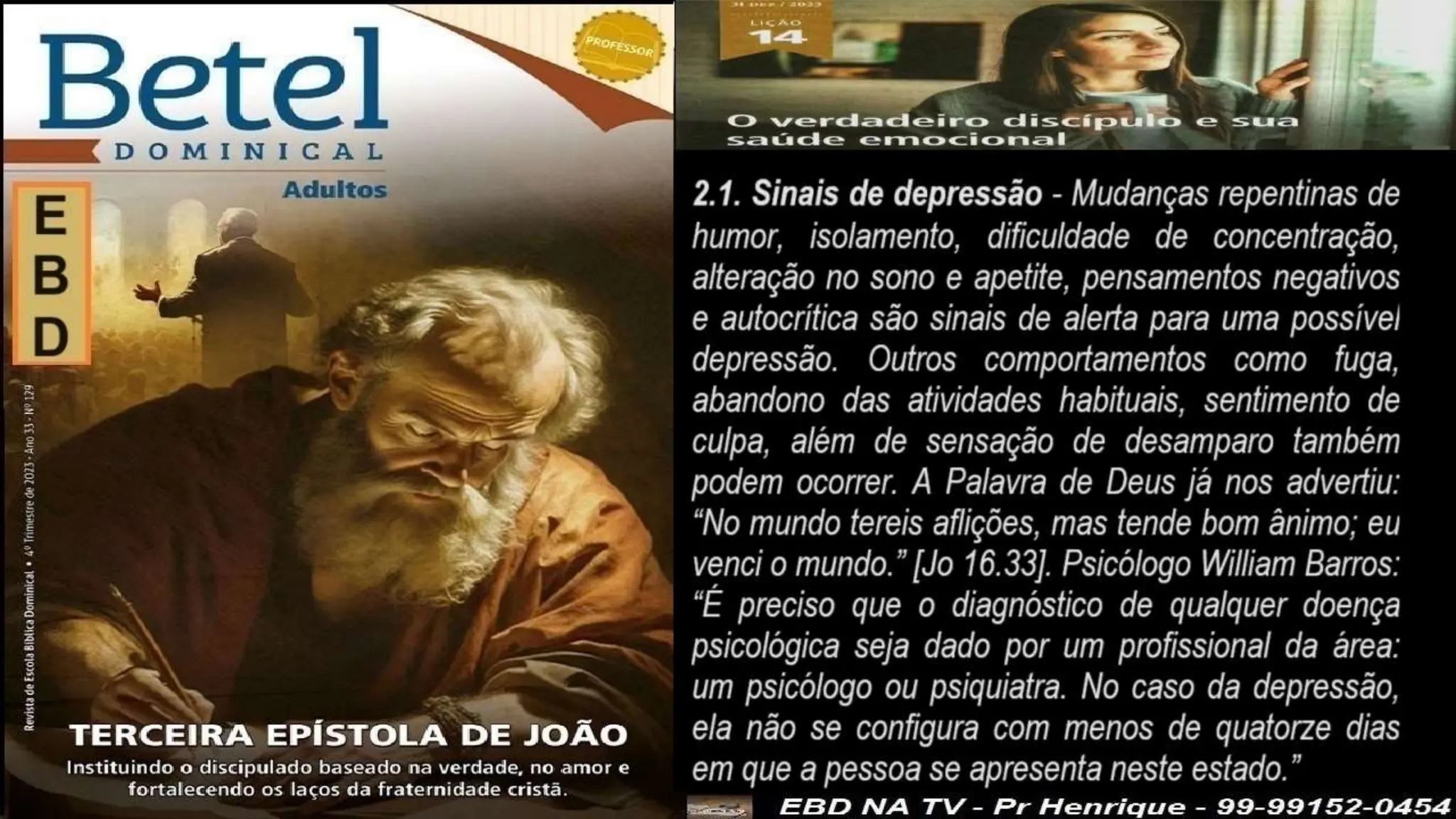 Slides Lição 14, Betel, O Verdadeiro Discípulo e sua saúde emocional,.pptx